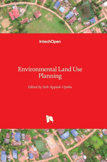 Cover for Seth Appiah-Opoku · Environmental Land Use Planning (Hardcover Book) (2012)