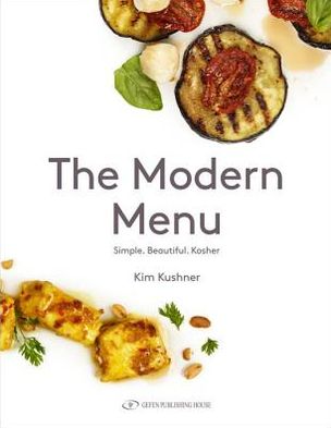 Cover for Kim Kushner · Modern Menu: Simple. Beautiful. Kosher (Paperback Book) (2021)