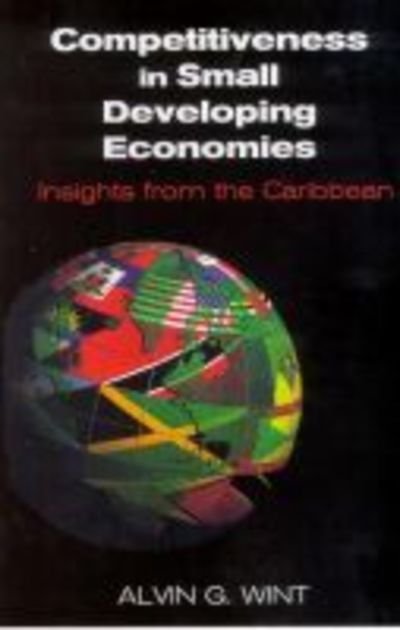 Cover for Alvin G. Wint · Competitiveness in Small Developing Economies: Insights from the Caribbean (Taschenbuch) (2003)