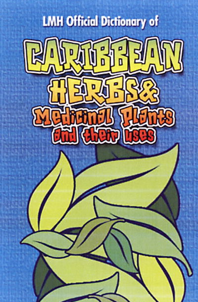 Cover for Kevin S Harris · Caribbean Herbs And Medicinal Plants And Their Uses (Hardcover Book) [UK edition] (2003)