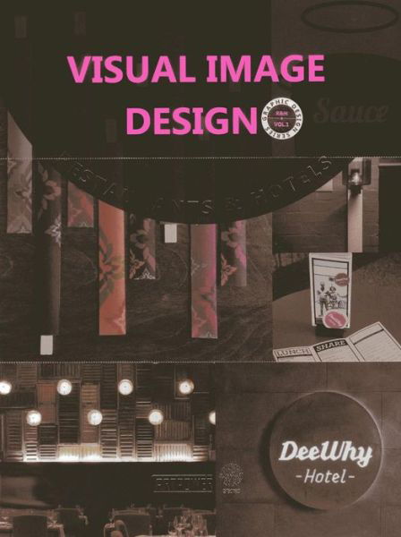 Cover for Li Aihong · Visual Image Design: Restaurants &amp; Hotels (Hardcover Book) (2014)