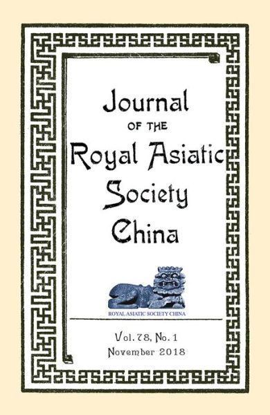 Cover for Journal of the Royal Asiatic Society China November 2018 (Paperback Book) (2022)