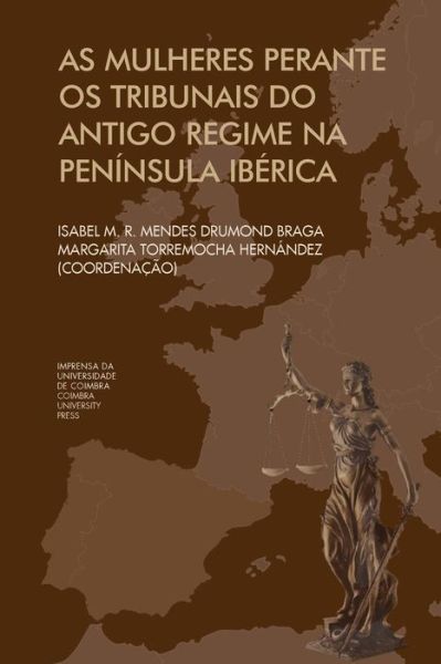 Cover for Margarita Torremocha Hernandez · As mulheres Perante os Tribunais do antigo regime na Peninsula Iberica (Pocketbok) (2015)