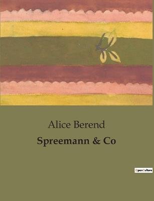 Cover for Alice Berend · Spreemann &amp; Co (Paperback Book) (2023)