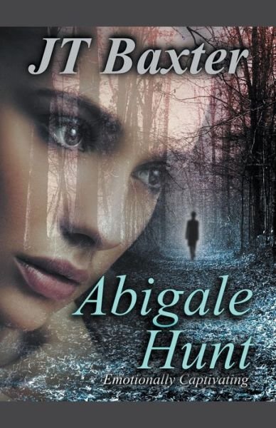 Cover for Jt Baxter · Abigale Hunt (Taschenbuch) (2022)