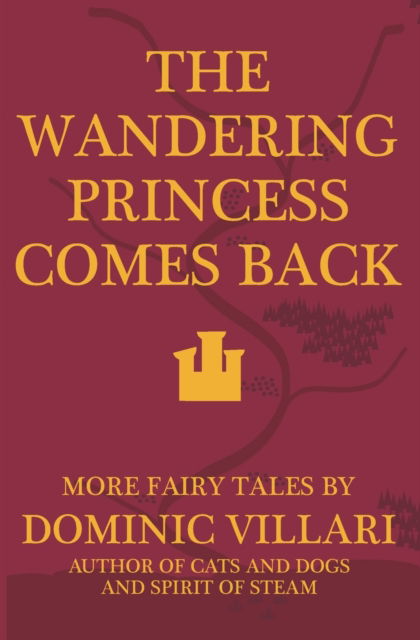 Cover for Dominic Villari · The Wandering Princess Comes Back - Wandering Princess (Paperback Book) (2022)