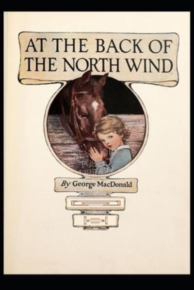 Cover for George MacDonald · At the Back of the North Wind Illustrated Edition (Pocketbok) (2022)