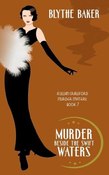 Cover for Blythe Baker · Murder Beside the Swift Waters - A Lillian Crawford Murder Mystery (Paperback Bog) (2022)