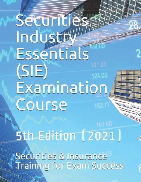 Cover for Exam Success, Securities &amp; Insurance · Securities Industry Essentials (SIE) Examination Course: 5th Edition (Paperback Book) (2021)