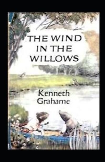 The Wind in the Willows Annotated - Kenneth Grahame - Bøger - Independently Published - 9798513450320 - 1. juni 2021