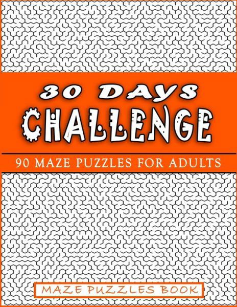 Cover for Mazes Books Publishing · 30 Days Challenge (Paperback Book) (2020)