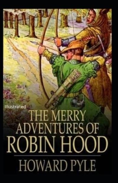 Cover for Howard Pyle · Merry Adventures of Robin Hood Illustrated (N/A) (2021)