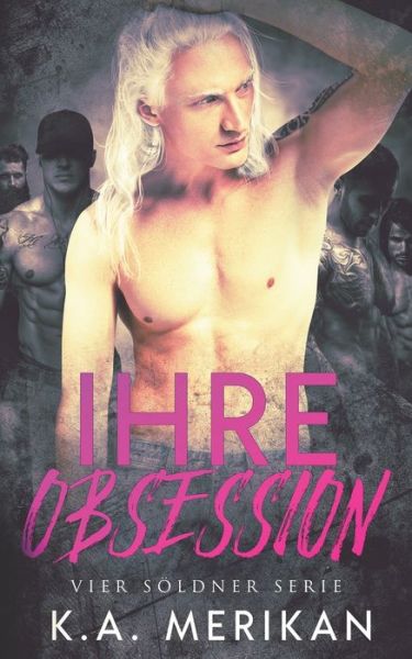 Cover for K a Merikan · Ihre Obsession (Paperback Book) (2020)