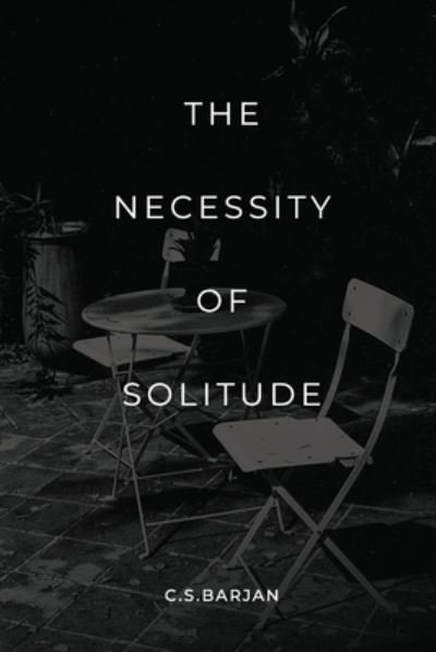 Carla Sofia Barjan · The Necessity of Solitude (Paperback Bog) (2020)