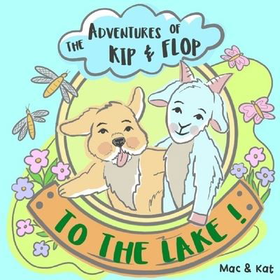 Cover for Mac And Kat Bruton · The Adventures of Kip and Flop Vol. 1 (Paperback Bog) (2020)