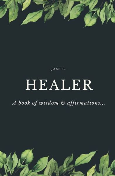 Cover for Jase G · Healer (Paperback Book) (2020)