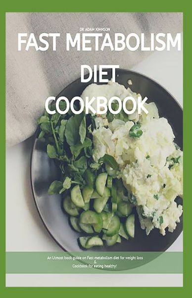 Cover for Adam Johnson · Fast Metabolism Diet Cookbook (Paperback Book) (2020)