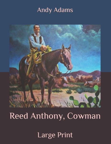 Cover for Andy Adams · Reed Anthony, Cowman (Paperback Book) (2020)