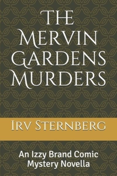 Cover for Irv Sternberg · The Mervin Gardens Murders (Paperback Book) (2020)