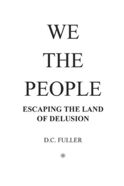 Cover for D C Fuller · We the People (Paperback Bog) (2020)