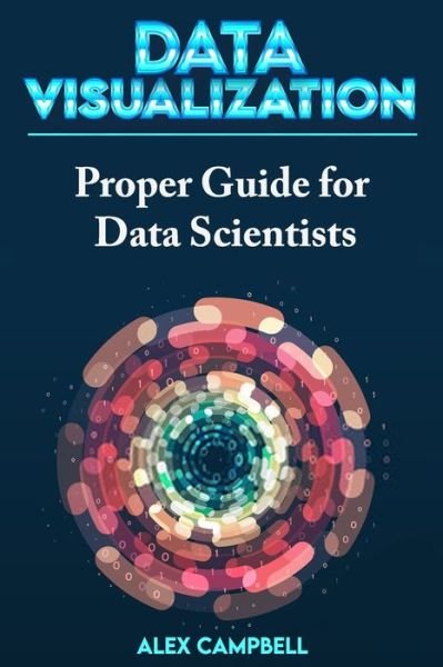Cover for Alex Campbell · Data Visualization (Paperback Bog) (2020)