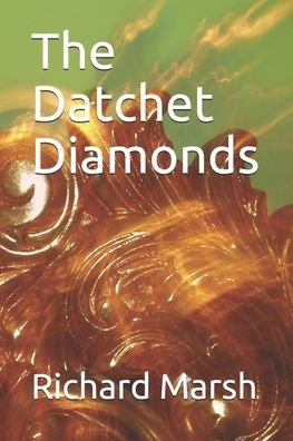Cover for Richard Marsh · The Datchet Diamonds (Paperback Book) (2020)