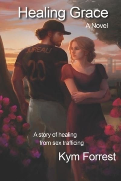 Cover for Kym Forrest · Healing Grace (Pocketbok) (2021)