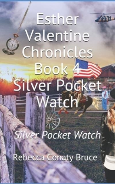 Cover for Rebecca Conaty Bruce · Esther Valentine Chronicles: Silver Pocket Watch - Shades of Murder the Esther Valentine Chronicles (Paperback Book) (2021)