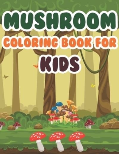 Cover for Blue Zine Publishing · Mushroom Coloring Book for Kids (Taschenbuch) (2021)