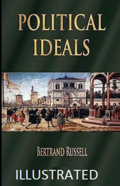 Cover for Bertrand Russell · Political Ideals Illustrated (Taschenbuch) (2021)