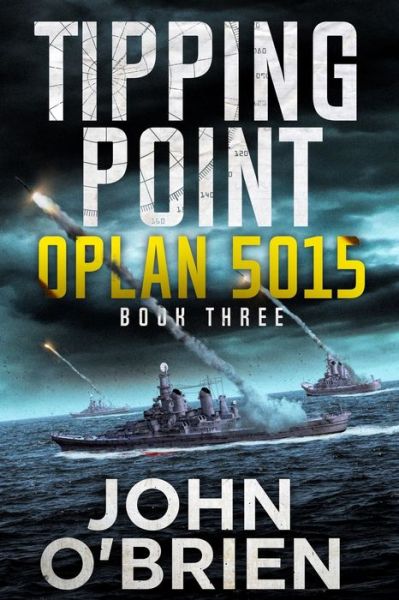 Tipping Point: Oplan 5015 - Tipping Point - John O'Brien - Books - Independently Published - 9798805542320 - April 19, 2022