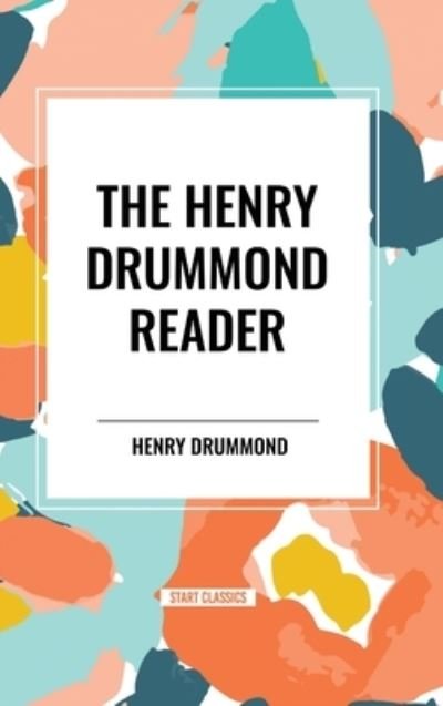 Cover for Henry Drummond · The Henry Drummond Reader (Hardcover Book) (2024)