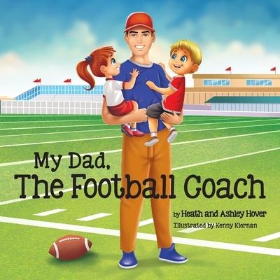 Cover for Heath Hover · My Dad, The Football Coach (Paperback Book) (2022)