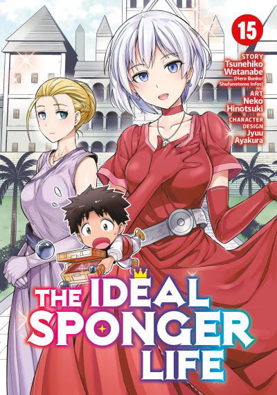 Cover for Tsunehiko Watanabe · The Ideal Sponger Life Vol. 15 - The Ideal Sponger Life (Paperback Bog) (2024)