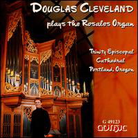 Douglas Cleveland Plays the Rosales Organ - Cleveland - Musiikki - GOT - 0000334912321 - tiistai 27. maaliskuuta 2001