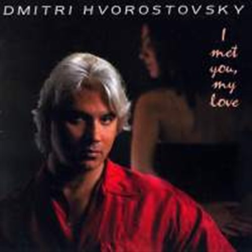 Cover for Dmitri Hvorostovsky · I Met You My Love (CD) (2005)