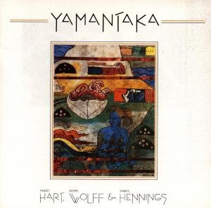 Cover for Hart,Mickey / Wolff,Henry / Hennings,Nancy · Yamantaka (CD) (2001)