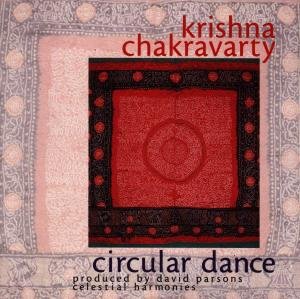 Circular Dance - Dr. Krishna Chackravarty - Musiikki - CELESTIAL HARMONIES - 0013711313321 - maanantai 10. maaliskuuta 2003
