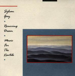 Recurring Dream - Sylvan Grey - Musik - FORTUNA - 0013711706321 - 31. juli 1990