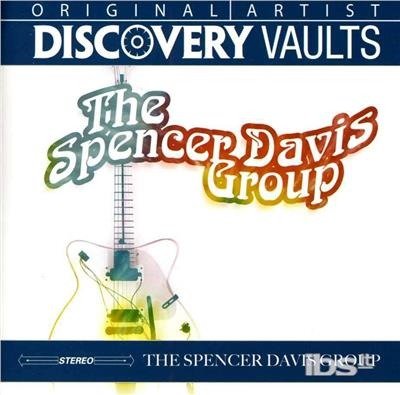 Spencer Davis Group - Discovery Vaults - Spencer Davis Group - Musik -  - 0015095781321 - 