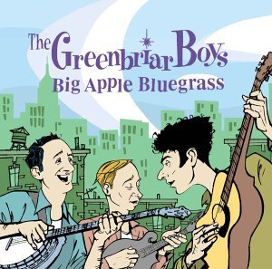Cover for Greenbriar Boys · Big Apple Bluegrass (CD) (1990)