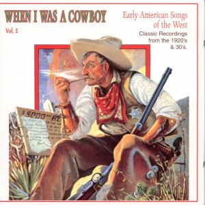 When I Was a Cowboy 2 / Various - When I Was a Cowboy 2 / Various - Musik - Yazoo - 0016351202321 - 24. september 1996