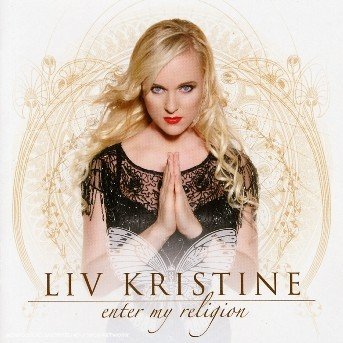 Cover for Liv Kristine · Enter My Religion (CD) (2006)