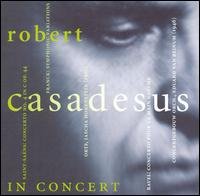 Cover for Saint-saens / Franck / Ravel / Van Beinum · Robert Casadesus in Concert (CD) (2004)