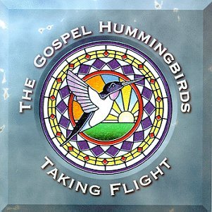 Taking Flight - Gospel Hummingbirds - Musiikki - Blind Pig Records - 0019148502321 - tiistai 8. elokuuta 1995