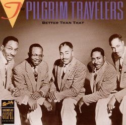 Cover for Pilgrim Travelers · Better Than That (CD)