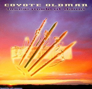 House Made Of Dawn - Coyote Oldman - Musiikki - HEARTS OF SPACE - 0025041109321 - tiistai 17. elokuuta 1999