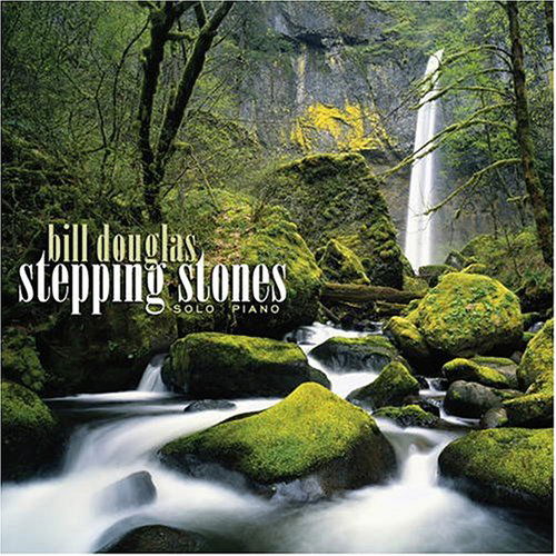 Stepping Stones - Bill Douglas - Musik - HEARTS OF SPACE - 0025041141321 - 30. September 2004