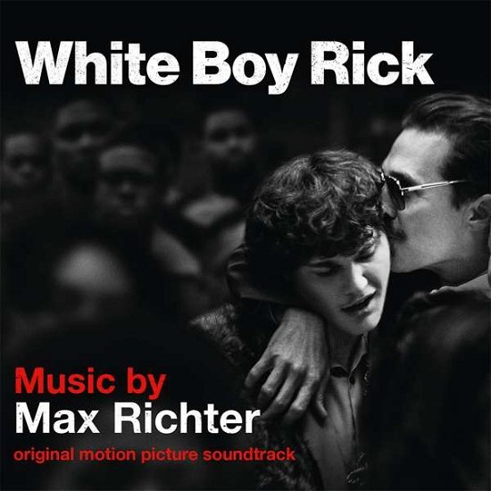 White Boy Rick / O.s.t. - Max Richter - Musikk - DEUTSCHE GRAMMOPHON - 0028948360321 - 21. september 2018