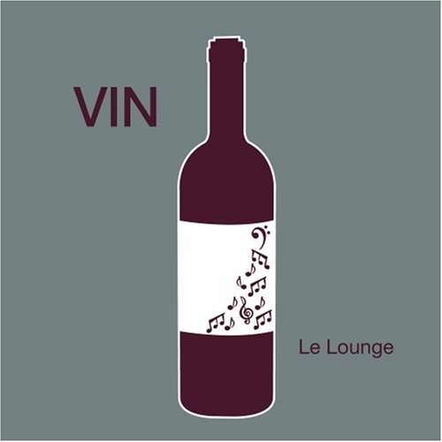 Cover for Vin: Le Lounge / Various · V A-Vin-Le Lounge - Tape Five,Lucky Loop,Jet Set S (CD) (2008)